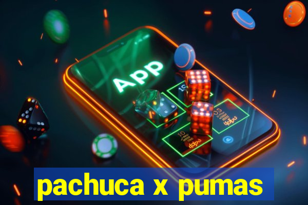 pachuca x pumas