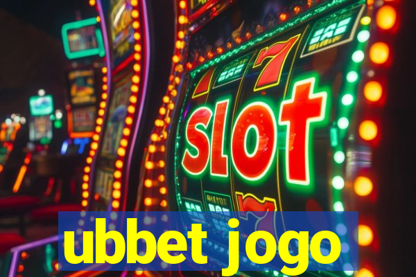 ubbet jogo