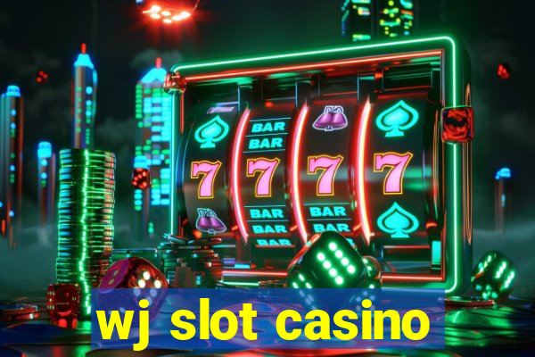 wj slot casino