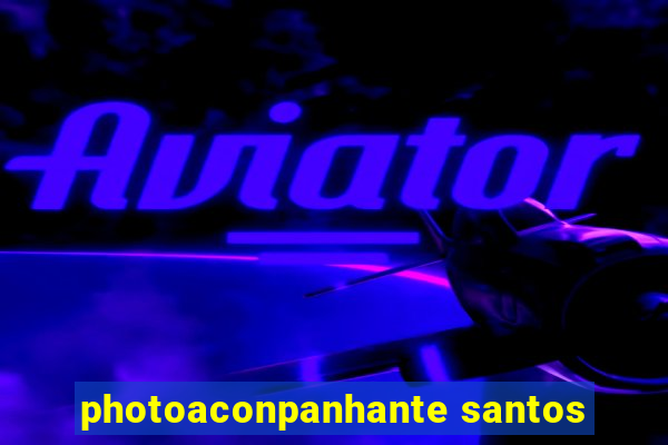 photoaconpanhante santos