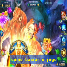 como baixar o jogo do tigre no iphone