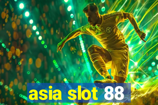 asia slot 88