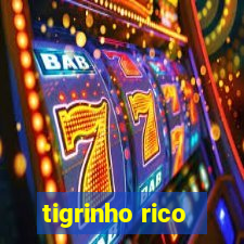 tigrinho rico