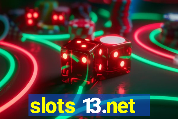 slots 13.net