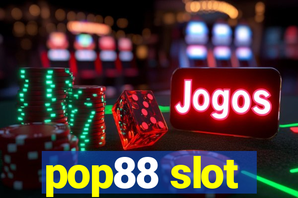 pop88 slot