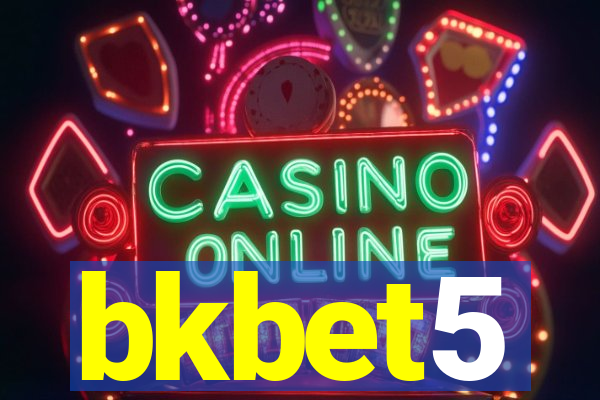 bkbet5