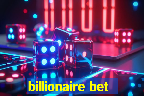 billionaire bet