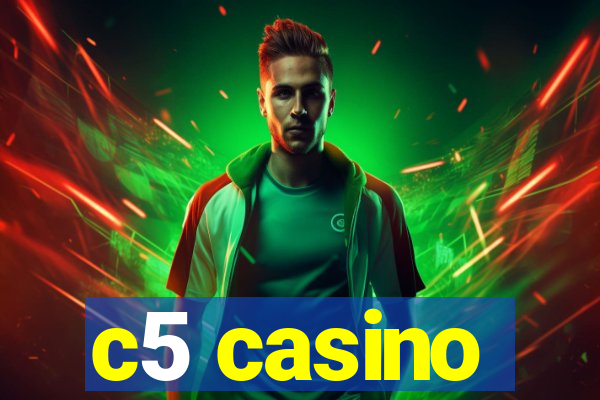 c5 casino