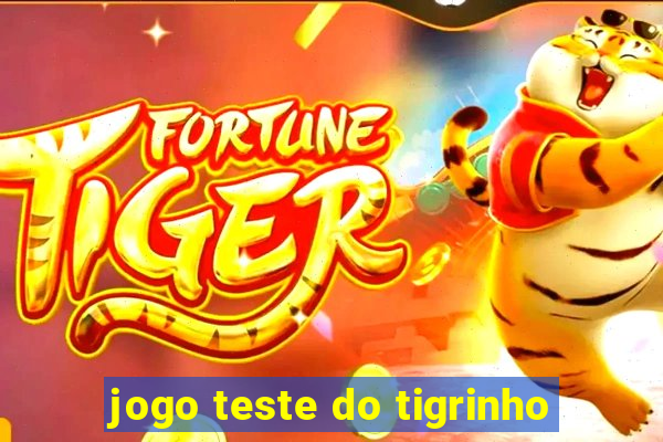 jogo teste do tigrinho