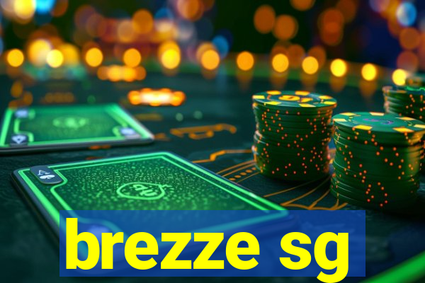 brezze sg