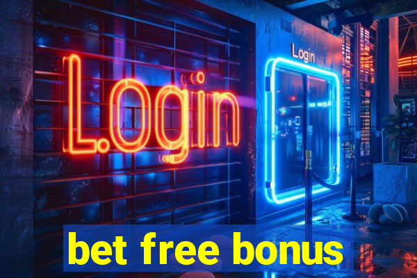 bet free bonus