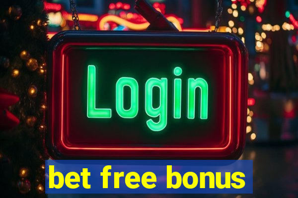 bet free bonus