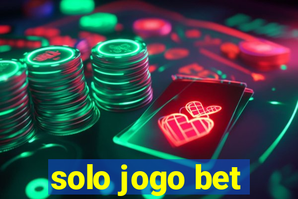 solo jogo bet