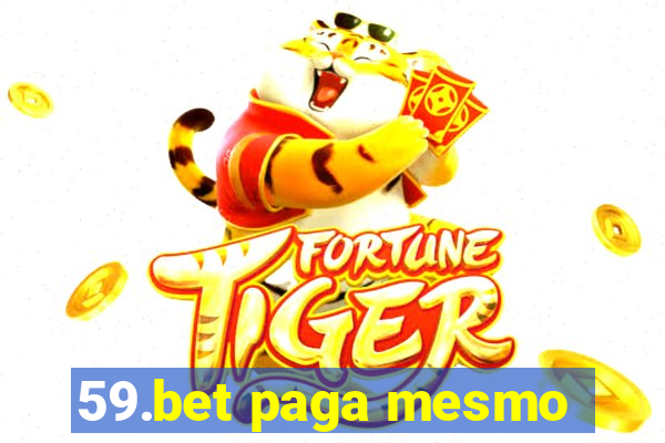 59.bet paga mesmo