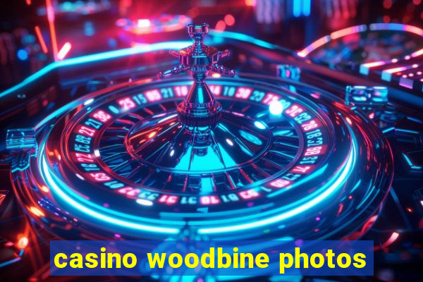 casino woodbine photos