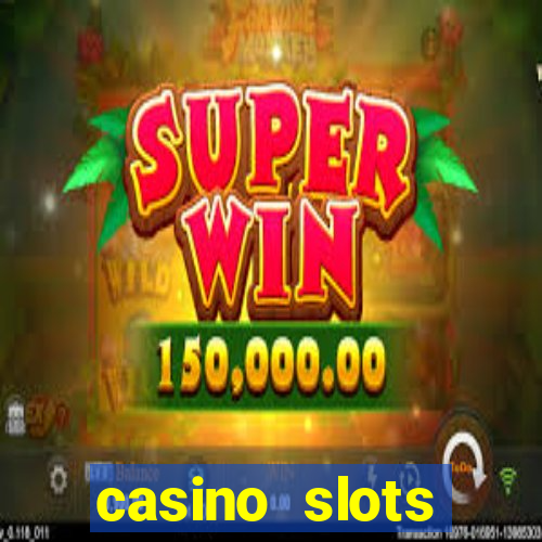 casino slots machines free games