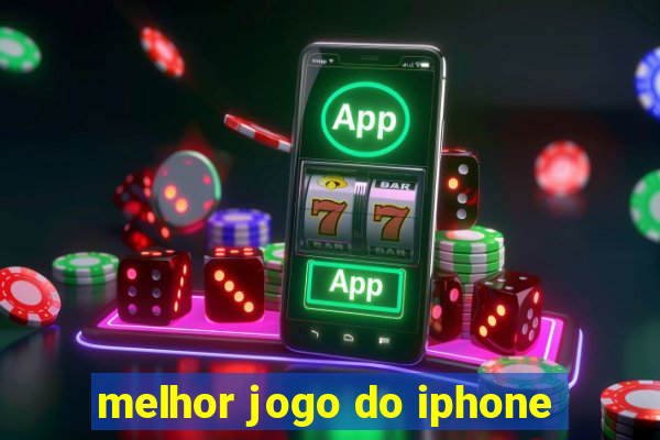 melhor jogo do iphone