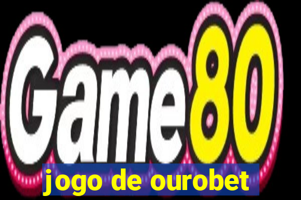 jogo de ourobet