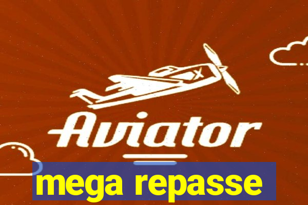 mega repasse