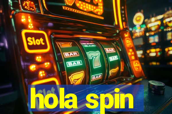 hola spin