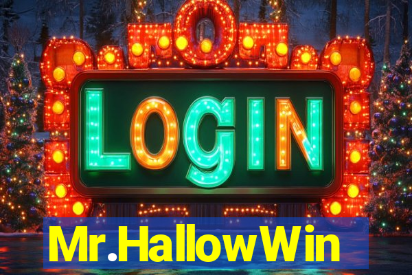 Mr.HallowWin