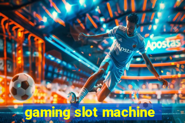 gaming slot machine