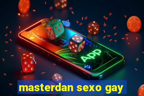 masterdan sexo gay