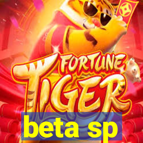 beta sp