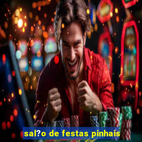 sal?o de festas pinhais