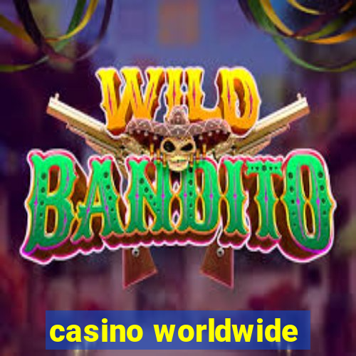 casino worldwide