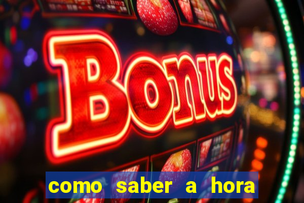 como saber a hora certa de jogar no tiger fortune