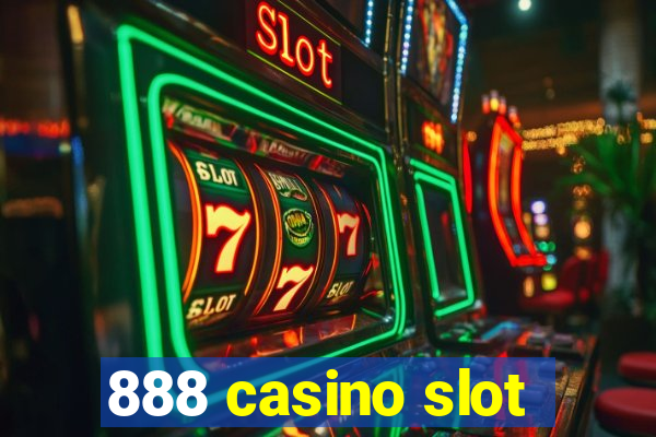 888 casino slot