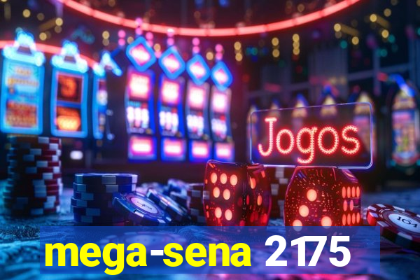 mega-sena 2175