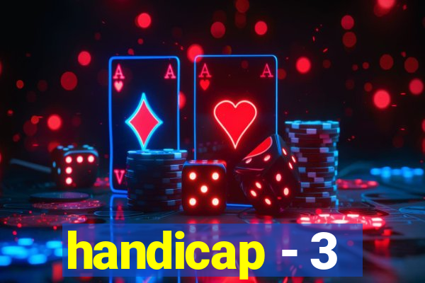 handicap - 3