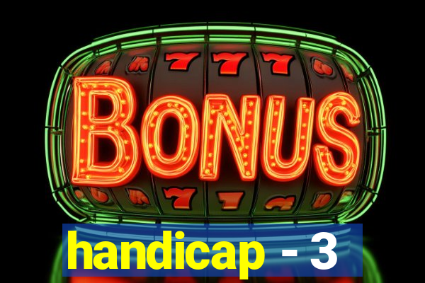 handicap - 3