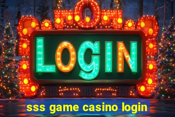 sss game casino login