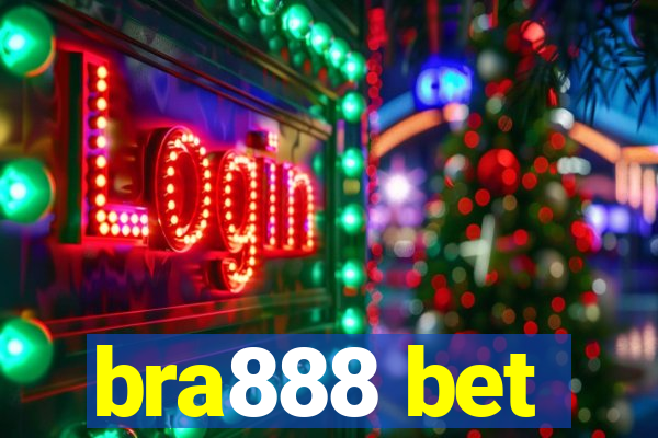 bra888 bet