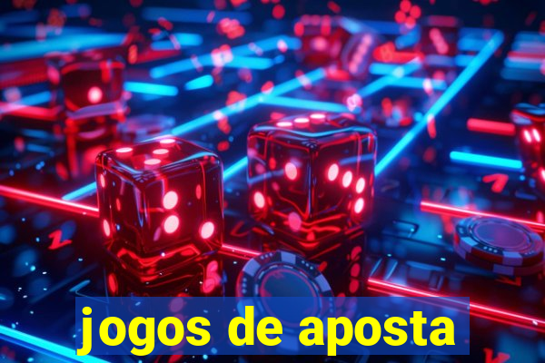 jogos de aposta