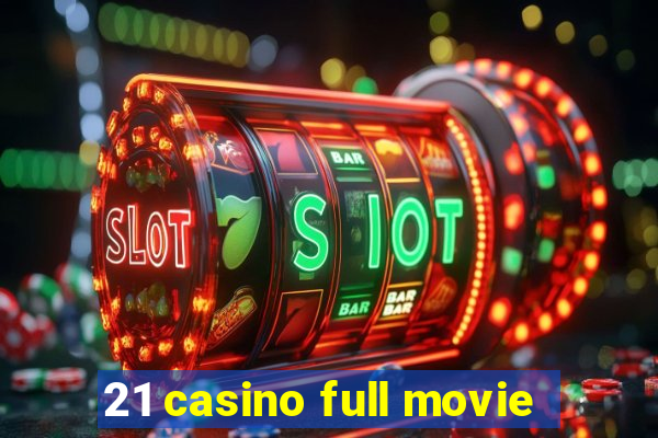 21 casino full movie