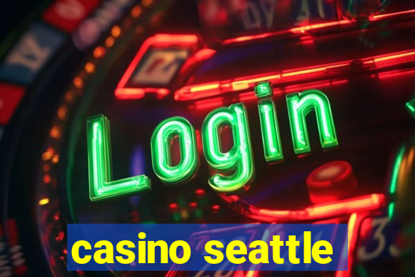 casino seattle