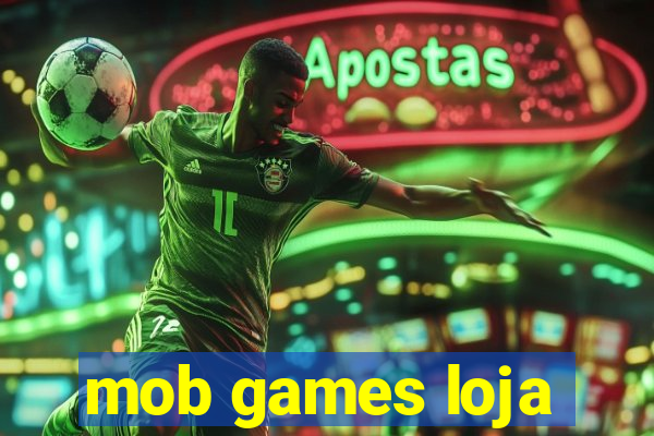 mob games loja