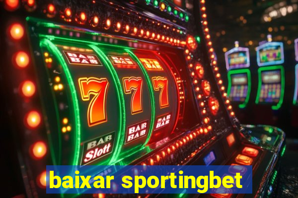 baixar sportingbet