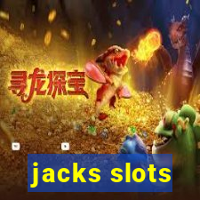 jacks slots