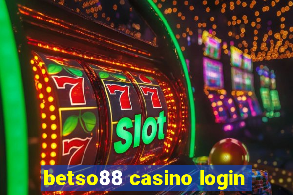 betso88 casino login