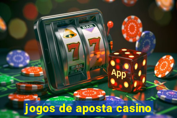 jogos de aposta casino