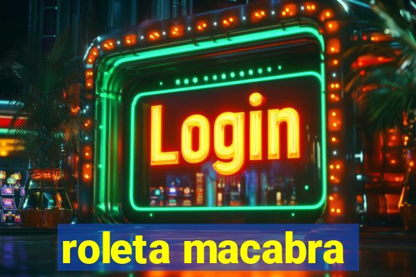 roleta macabra