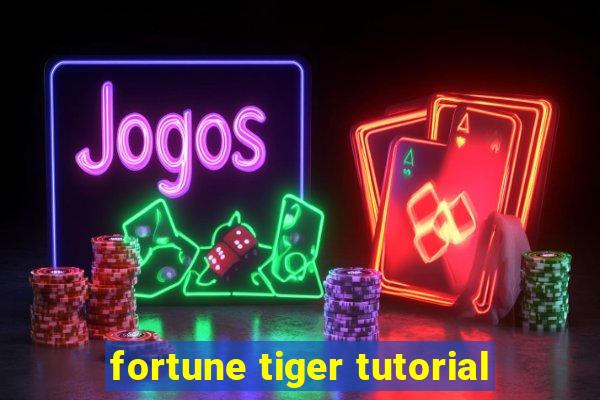 fortune tiger tutorial