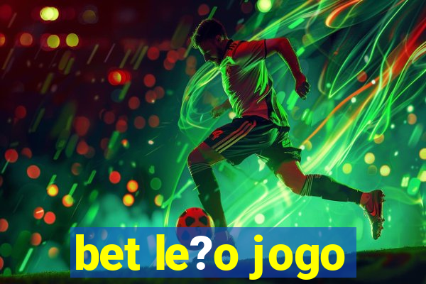 bet le?o jogo