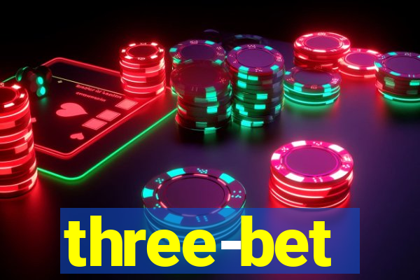 three-bet