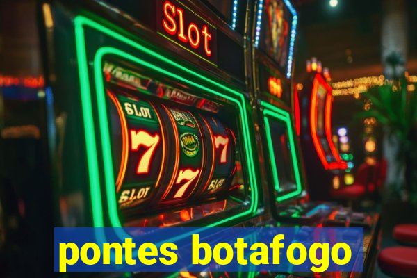 pontes botafogo